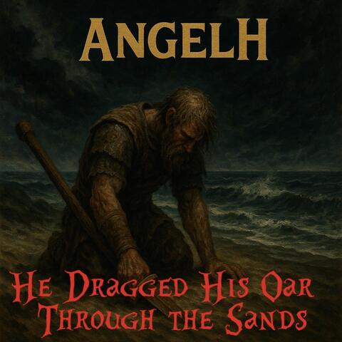 He Dragged His Oar Through The Sands