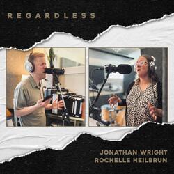 Regardless (feat. Rochelle Heilbrun)