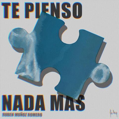 Te Pienso Nada Mas