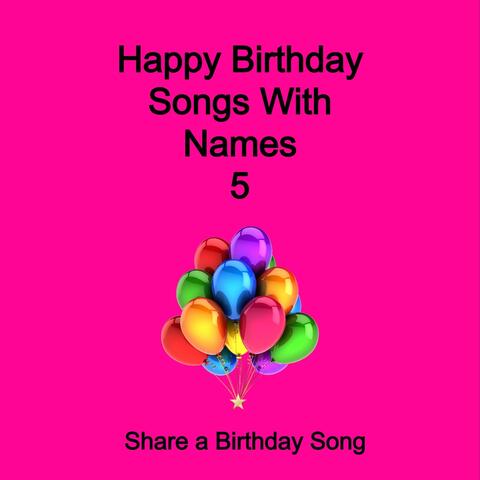 Happy Birthday Songs with Names 5