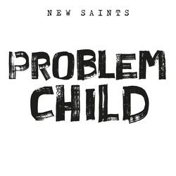 Problem Child