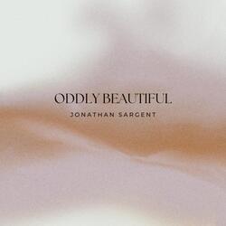 Oddly Beautiful