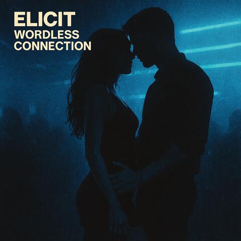Wordless Connection