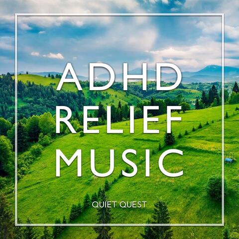 ADHD Relief Music