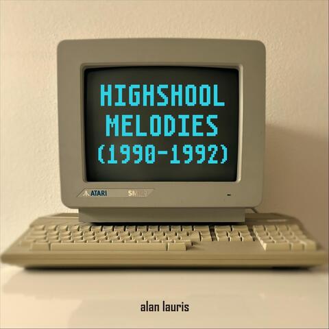 Highschool melodies (1990-1992)