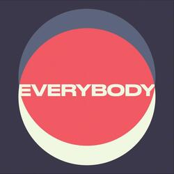 EVERYBODY