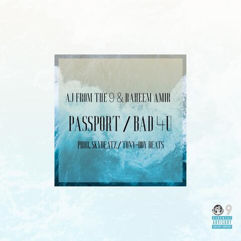 Passport / Bad 4U