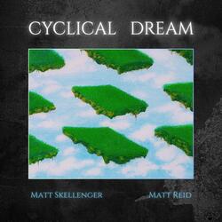 Cyclical Dream