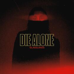 Die Alone
