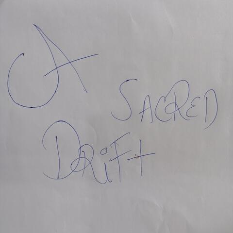 A Sacred Drift