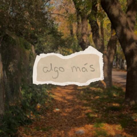 algo más