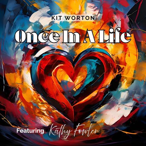 Once In A Life (feat. Kathy Fowler)