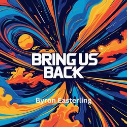 Bring Us Back