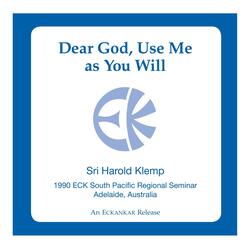 Dear God, Use Me as You Will