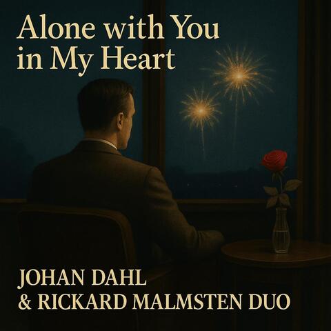 Alone With You In My Heart