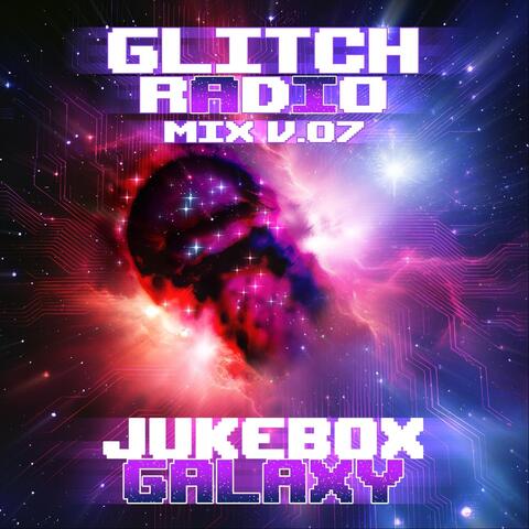 Mix v.07 Jukebox Galaxy