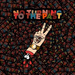 No Turning to the Past