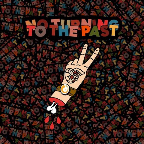 No Turning to the Past