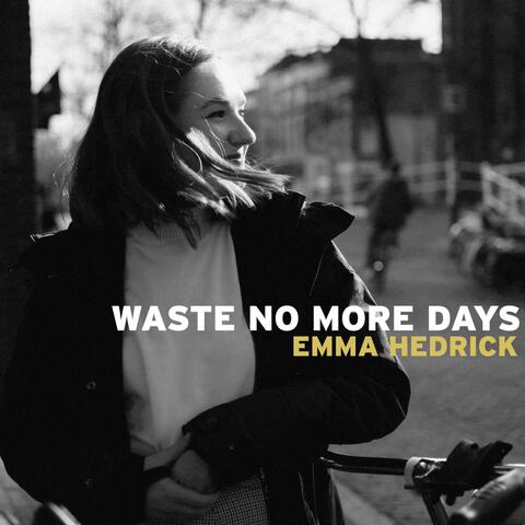 Waste No More Days