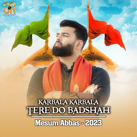 Karbala Karbala Tere Do Badshah