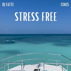 Stress Free