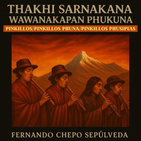 Thakhi Sarnakana Wawanakapan Phukuna Pinkillos / Pinkillos Phuna / Pinkillos Phusipias