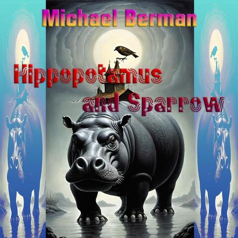 Hippopotamus and Sparrow