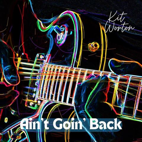 Ain't Goin' Back