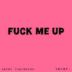 Fuck Me Up