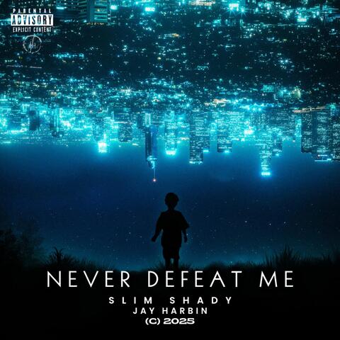 Never Defeat Me