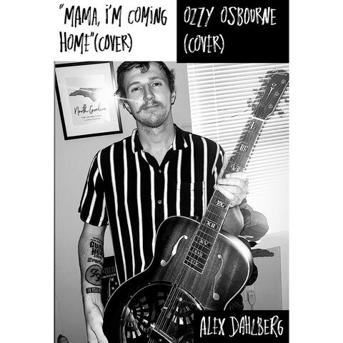 Mama, I’m Coming Home