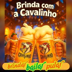 Brinda Com a Cavalinho