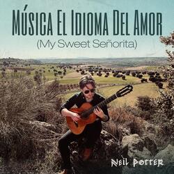 Música El Idioma Del Amor (My Sweet Señorita)
