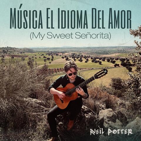 Música El Idioma Del Amor (My Sweet Señorita)