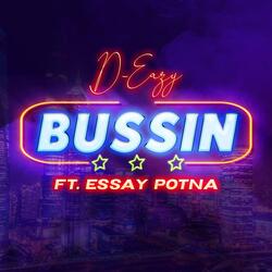 Bussin (feat. Essay Potna)