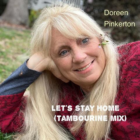 Let’s Stay Home (Tambourine Mix)