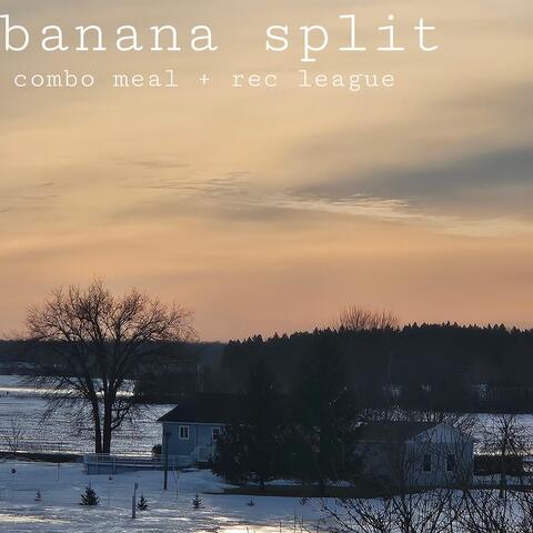 Banana Split