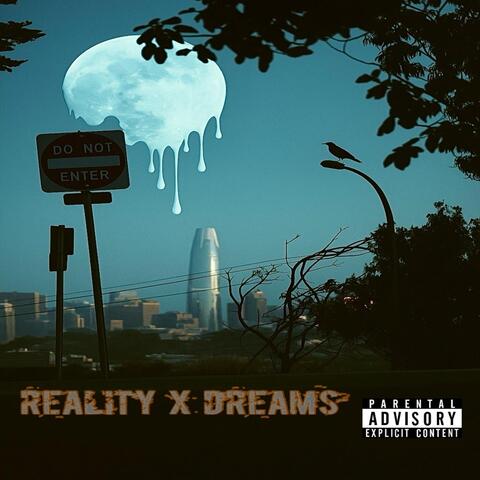 Reality X Dreams