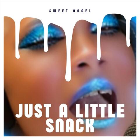 Just A Little Snack