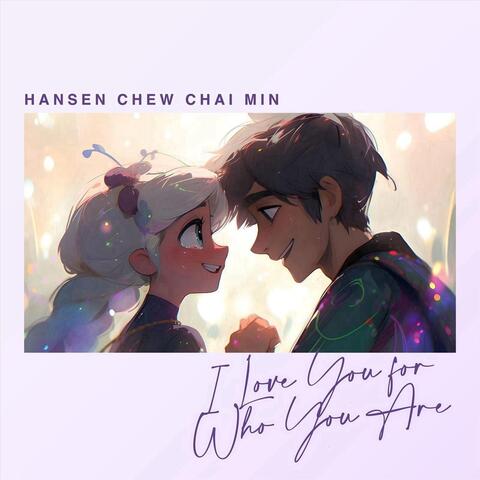 I Love You for Who You Are