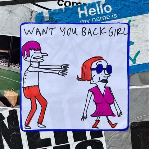 Want You Back Girl