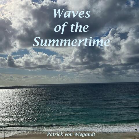 Waves of the Summertime