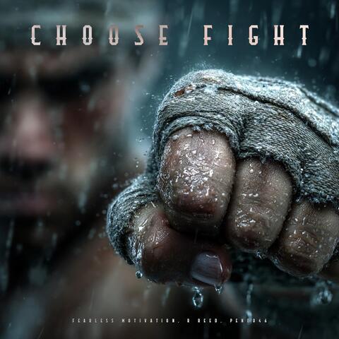Choose Fight