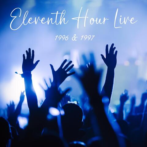 Eleventh Hour Live 1996-1997