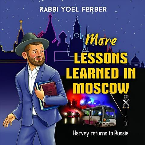 More Lessons Learned in Moscow