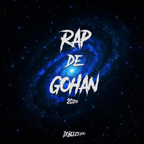 Rap De Gohan 2025