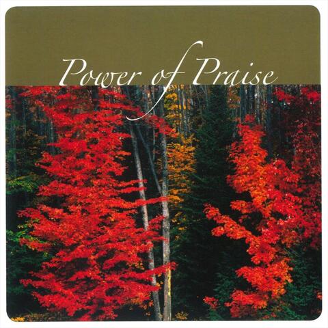 Power of Praise: Selections from the Book of Psalms for Singing
