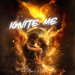 Ignite Me