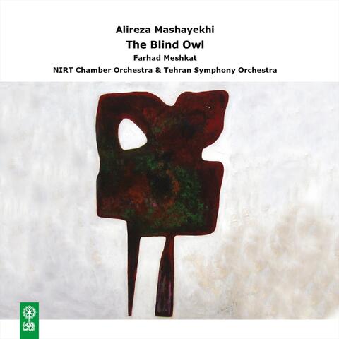 Alireza Mashayekhi: The Blind Owl