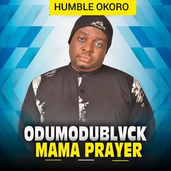 Odumodublvck Mama Prayer